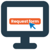Icon graphic of computer screen and "request form" text