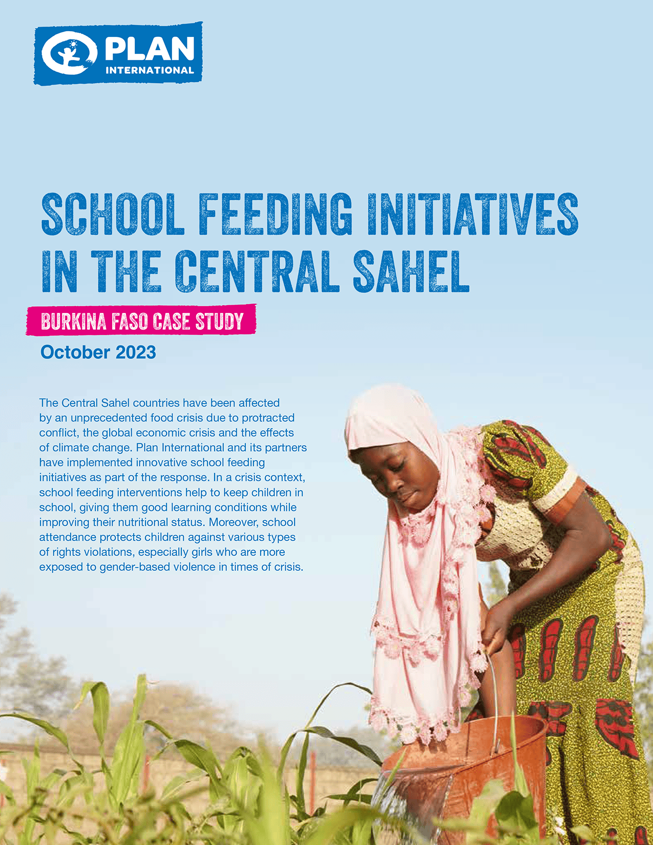 SCHOOL FEEDING INITIATIVES IN THE CENTRAL SAHEL, Burkina Faso Case Study from Plan International USA