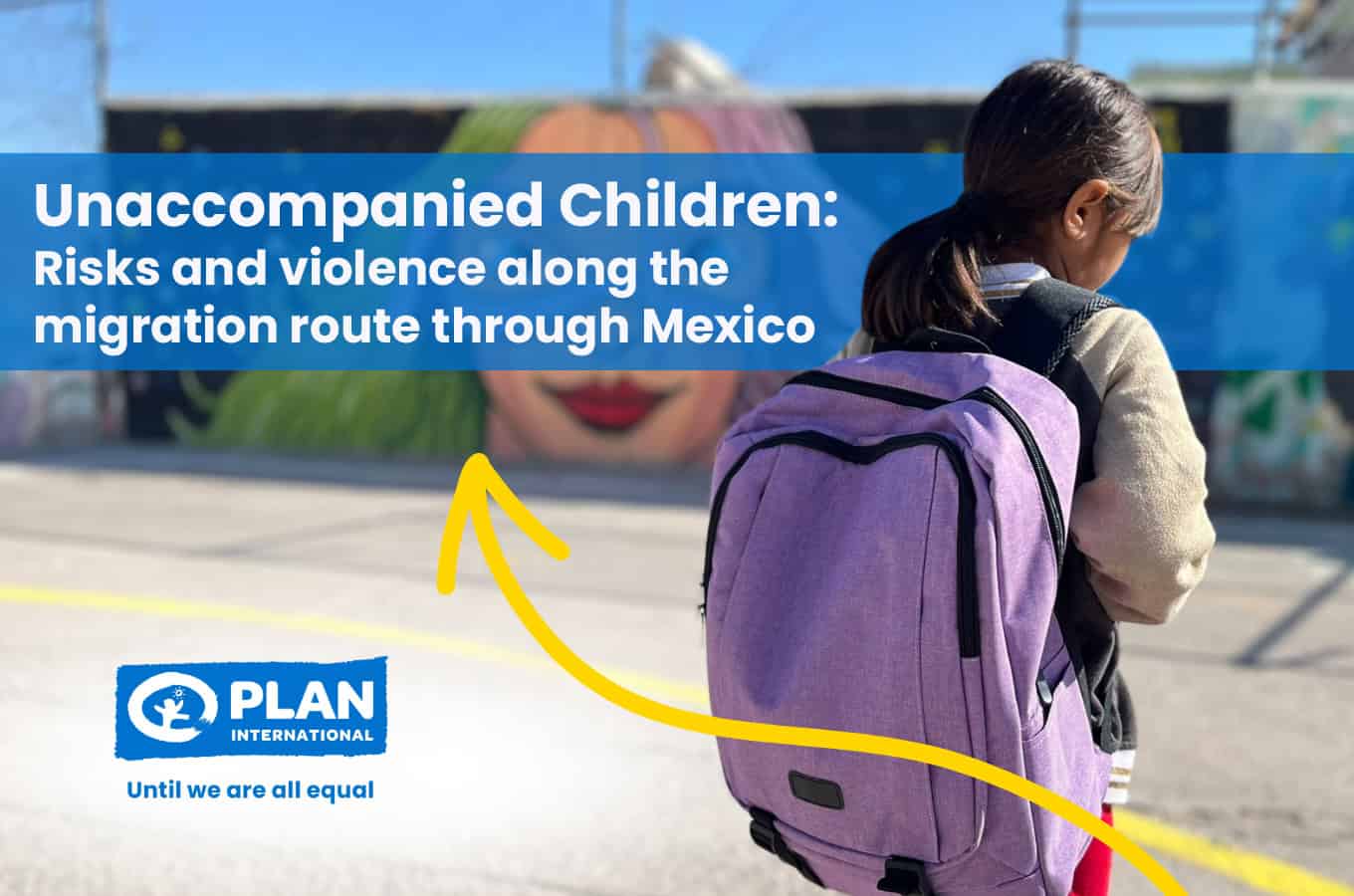 Young girl with a purple backpack walks alone near a mural in Mexico, highlighting the dangers faced by unaccompanied children on the migration route.