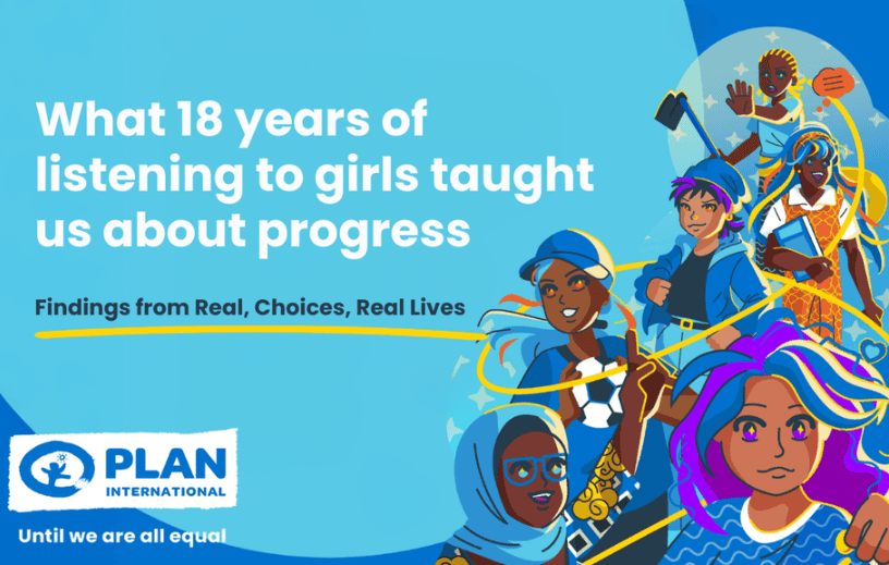 Empowering girls through listening and learning: 18 years of insights on progress, real choices, and real lives from Plan International USA.